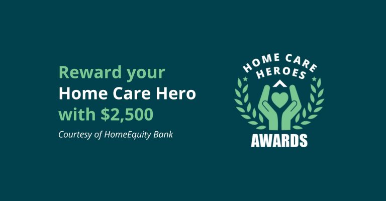 Nominations now open for HomeEquity Bank’s annual Home Care Heroes Awards